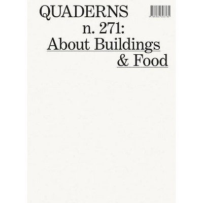 About Buildings & Food - by  Xavier Monteys (Paperback)