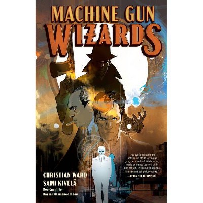 Machine Gun Wizards - by  Christian Ward (Paperback)