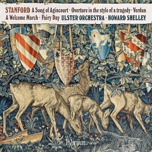 Ulster Orchestra & Howard Shelley - Stanford: A Song Of Agincourt (CD) - 1 of 1
