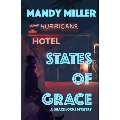 States of Grace - by  Mandy Miller (Paperback)