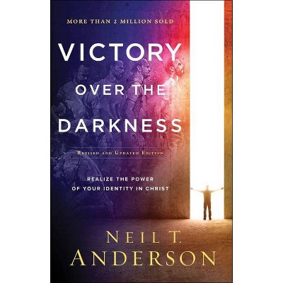 Victory Over the Darkness - by  Neil T Anderson (Paperback)