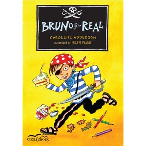 Bruno for Real - (Orca Echoes) by  Caroline Adderson (Paperback) - 1 of 1