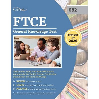 FTCE General Knowledge Test Study Guide - by  Cirrus (Paperback)