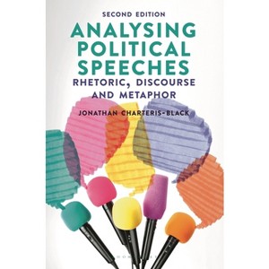 Analysing Political Speeches - 2nd Edition by  Jonathan Charteris-Black (Paperback) - 1 of 1