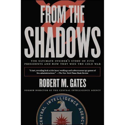 From the Shadows - Annotated by  Robert M Gates (Paperback)