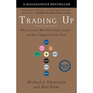 Trading Up - by  Michael J Silverstein & Neil Fiske & John Butman (Paperback) - 1 of 1