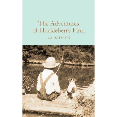 The Adventures of Huckleberry Finn - by  Mark Twain (Hardcover)