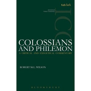 Colossians and Philemon (ICC) - (International Critical Commentary) by  Robert MCL Wilson (Paperback) - 1 of 1