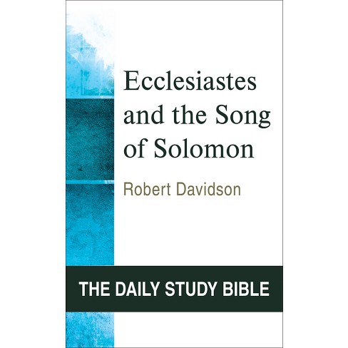 Ecclesiastes & Song of Solomon (DSB-OT) - (Daily Study Bible) by  Davidson (Paperback) - image 1 of 1