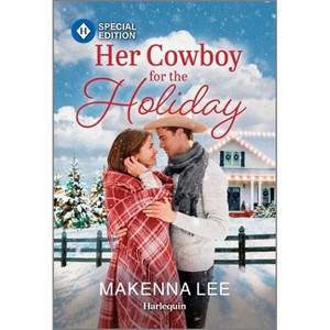 Her Cowboy for the Holiday - (Cameron Family) by  Makenna Lee (Paperback) - 1 of 1