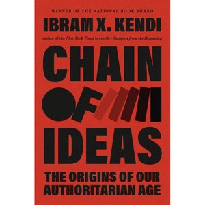 Chain of Ideas - by  Ibram X Kendi (Hardcover) - 1 of 1