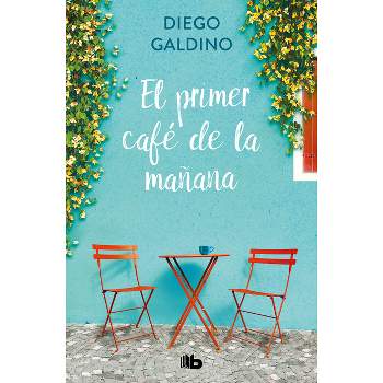 El Primer Café de la Mañana / The First Morning Coffee - by  Diego Galdino (Paperback)