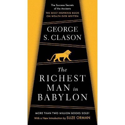 The Richest Man in Babylon - by  George S Clason (Paperback)