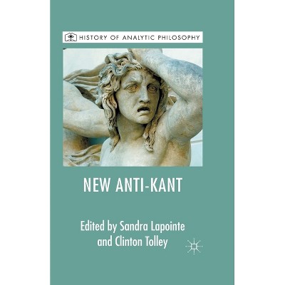 The New Anti-Kant - (History of Analytic Philosophy) by  F Prihonsky (Paperback)