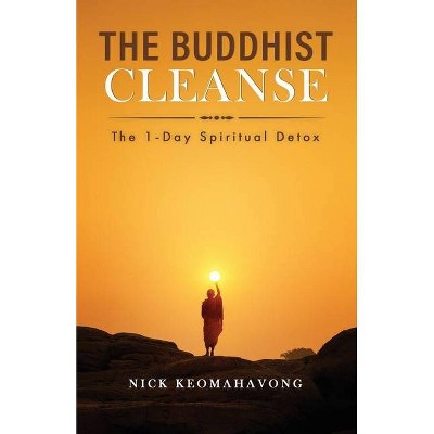 The Buddhist Cleanse - by  Nick Keomahavong (Paperback)