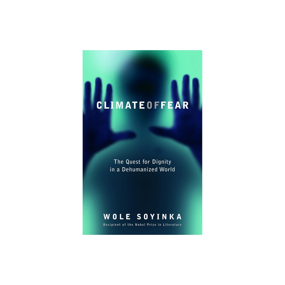 Climate of Fear - (Reith Lectures) by Wole Soyinka (Paperback)