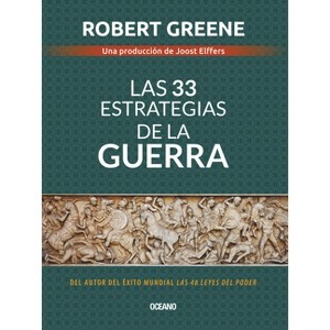 Las 33 Estrategias de la Guerra - 4th Edition by  Robert Greene (Paperback) - 1 of 1