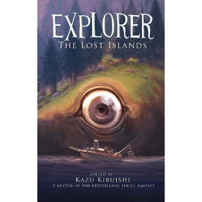 Explorer 2: The Lost Islands - by  Kazu Kibuishi (Paperback)