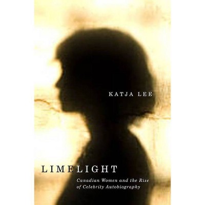 Limelight - by  Katja Lee (Hardcover)