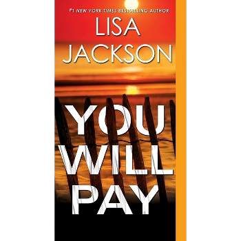 You Will Pay By Lisa Jackson - By Lisa Jackson ( Paperback )