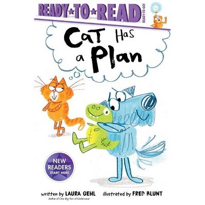  Cat Has a Plan - (Ready-To-Reads) by  Laura Gehl (Hardcover) 