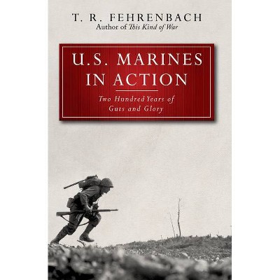 U.S. Marines in Action - by  T R Fehrenbach (Paperback)