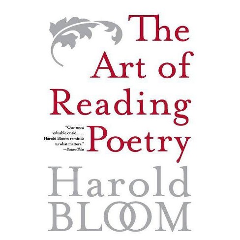 The Art Of Reading Poetry - By Harold Bloom (paperback) : Target