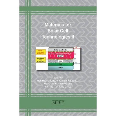 Materials for Solar Cell Technologies II - (Materials Research Foundations) by  Inamuddin & Tauseef Ahmad Rangreez & Mohd Imran Ahamed (Paperback)