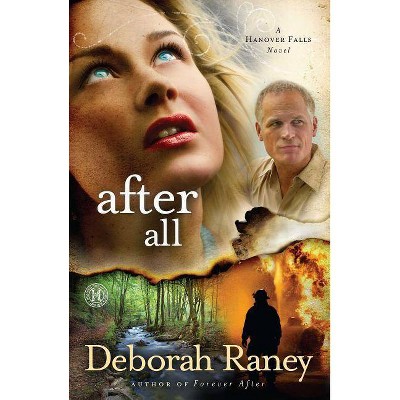 After All - (Hanover Falls Novels) by  Deborah Raney (Paperback)