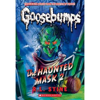 The Haunted Mask II (Classic Goosebumps #34) - by  R L Stine (Paperback)