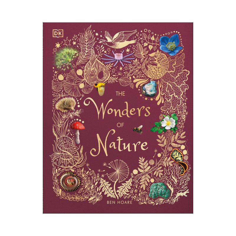 The Wonders of Nature - (DK Children's Anthologies) by  Ben Hoare (Hardcover), 1 of 2