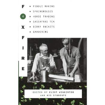 Foxfire 4 - by  Foxfire Fund Inc (Paperback)