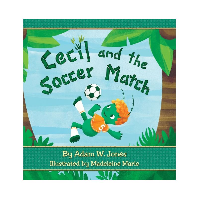 Cecil and the Soccer Match - by  Adam W Jones (Hardcover), 1 of 2