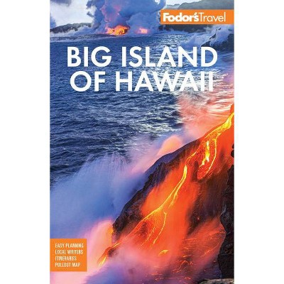 Fodor's Big Island of Hawaii - (Full-Color Travel Guide) 7th Edition by  Fodor's Travel Guides (Paperback)