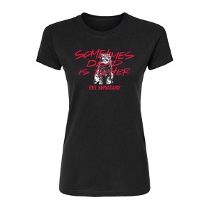 Women's - Pet Sematary - Dead Is Better Fitted Graphic T-Shirt - 1 of 2