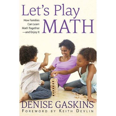 Let's Play Math - by  Denise Gaskins (Paperback)