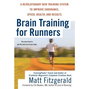 Brain Training for Runners - by  Matt Fitzgerald (Paperback) - 1 of 1
