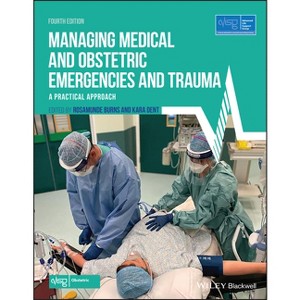 Managing Medical and Obstetric Emergencies and Trauma - (Advanced Life Support Group) 4th Edition (Paperback) - 1 of 1