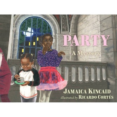 Party - by  Jamaica Kincaid (Hardcover)