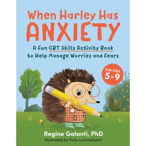 When Harley Has Anxiety - by  Regine Galanti (Paperback) - 1 of 1