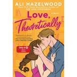 Love, Theoretically -  Target Exclusive Edition by Ali Hazelwood (Paperback)