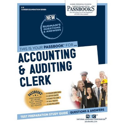 Accounting & Auditing Clerk - (Career Examination) by  National Learning Corporation (Paperback)