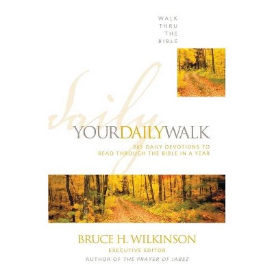 Your Daily Walk - (Walk Thru the Bible) by  Walk Thru the Bible (Paperback)