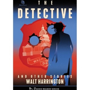 The Detective - (The Stacks Reader) by  Walt Harrington (Paperback) - 1 of 1
