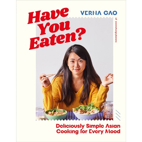 Have You Eaten? - By Verna Gao (hardcover) : Target