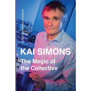 The Magic of the Collective - by  Kai Simons (Paperback) - 1 of 1