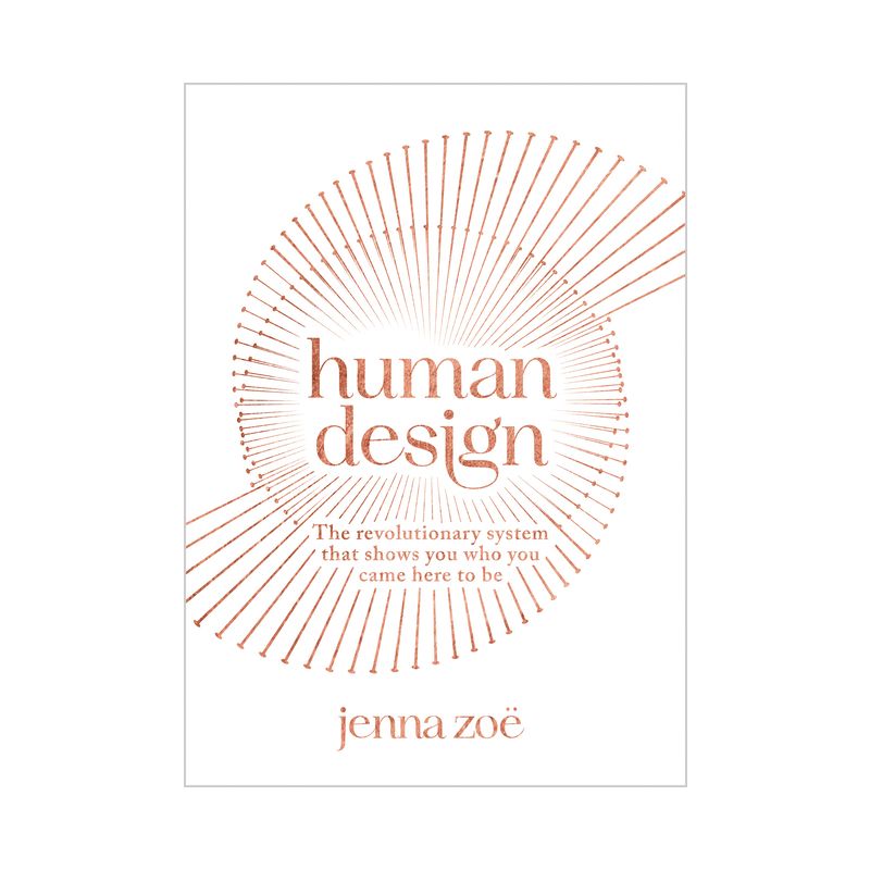 Human Design - by  Jenna Zoe (Paperback), 1 of 2