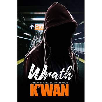 Wrath - by K'Wan (Paperback)
