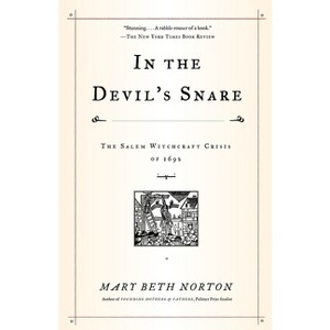 In the Devil's Snare - by  Mary Beth Norton (Paperback) - 1 of 1
