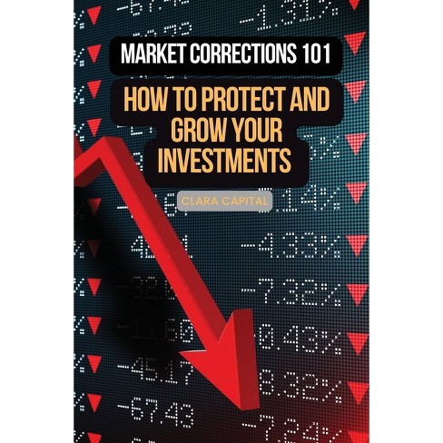 Market Corrections 101 - by  Clara Capital (Paperback) - image 1 of 1